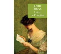 Lettre de Francfort - Edith Bruck - Rivages - broché - Roman