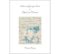 Lettre de George Sand à Alfred de Musset