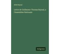 Lettre De Guillaume-Thomas Raynal, A L'assemblee Nationale