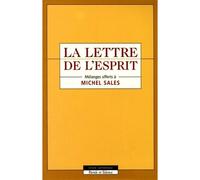 Lettre de l'esprit Mélanges offerts à Michel Sales - Collectif - Parole Et Silence Eds - broché - Etude