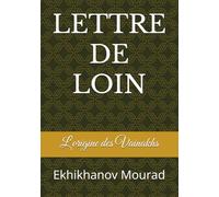 LETTRE DE LOIN: L'origine des Vainakhs