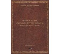 Lettre de M. Alexandre de Chateauneufrandon, à ses concitoyens du département de la Lozère, ci-devan