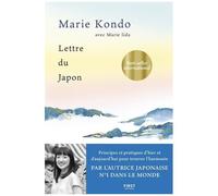 Lettre du Japon. Principes et pratiques d'hier et d'aujourd'hui pour trouver l'harmonie