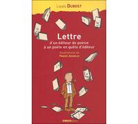 Lettre d'un éditeur de poésie ... A un poète en quête d'éditeur - Louis Dubost - Ginkgo Eds - broché - Essai
