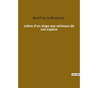 Lettre d'un singe aux animaux de son espèce