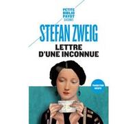 Lettre d'une inconnue Stefan Zweig (Auteur), Carine Trévisan (Préface), Leïla Pellissier (Traduction), Corinna Gepner (Traduction)