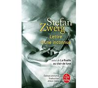 Lettre d'une inconnue, suivi de La ruelle au clair de lune de Stefan Zweig (2013) Broché