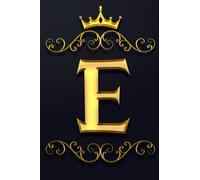 lettre E bloc note monogramme alphabet doré avec initiales: style de luxe doré Journal de la lettre E Journal doublé pour l'écriture et la prise de ... "la Lettre E" Personnalisée 6x9" 120 Pages