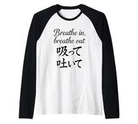 Lettre Japonaise « Breathe in Breathe Out » Manche Raglan