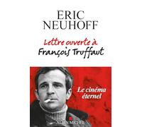 Lettre ouverte à François Truffaut (nouvelle édition)
