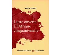 Edem Kodjo – Lettre ouverte à l'Afrique cinquantenaire – Essai – Broché – Gallimard
