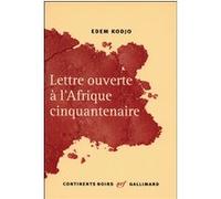 Edem Kodjo – Lettre ouverte à l'Afrique cinquantenaire – Essai – Broché – Gallimard