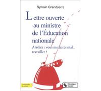 Lettre ouverte au ministre de l'education nationale - SYLV GRANDSERRE - Chronique Sociale - broché - Essai