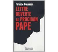 Lettre Ouverte Au Prochain Pape - Face Aux Barbaries Modernes : Insouciance Ou Devoir De Révolte ?