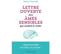 Lettre ouverte aux âmes sensibles qui veulent le rester Saverio Tomasella (Auteur)