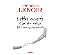 Lettre Ouverte Aux Animaux (Et À Ceux Qui Les Aiment)