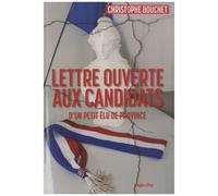 Lettre Ouverte Aux Candidats - D'un Petit Élu De Province