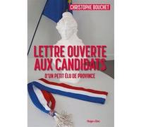 Lettre Ouverte Aux Candidats - D'un Petit Élu De Province
