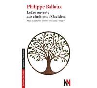 Lettre ouverte aux chrétiens d'occident - Collectif - Non No roché - Essai