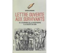 Lettre ouverte aux survivants, De l'économie de la catastrophe à l'économie du don