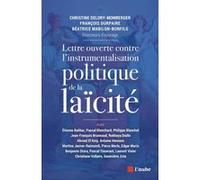 Lettre ouverte contre l'instrumentalisation politique.. Béatrice Mabilon-Bonfils (Direction), François Durpaire (Direction), Christine Delory-Momberger (Direction), Collectif (Auteur)