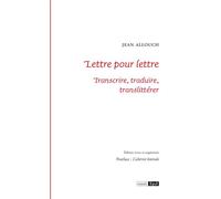 Lettre pour lettre. transcrire, traduire, translitterer - Jean Allouch - Epel Eds - broché - Essai