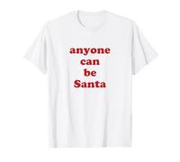 Lettre Rouge « Anyone Can Be Santa » T-Shirt