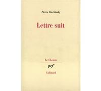 Lettre suit Pierre Alechinsky (Auteur)