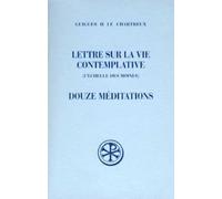 Lettre sur la vie contemplative - Douze méditations