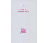 André Suares – Lettre sur les anarchistes – Broché – Fata Morgana