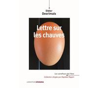 Lettre sur les chauves - Didier Desrimais - Ovadia Eds - broché - Essai