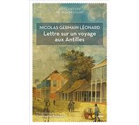 Lettre sur un voyage aux Antilles