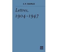Lettres, 1904-1947 - Charles-Ferdinand Ramuz - Zoe - broché - Roman