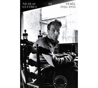 Lettres 1926-1955 - Nicolas de Stael - Bruit Du Temps - broché - Beau livre