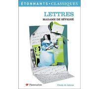 Lettres Choix de lettres - Marie De Rabutin-Chantal (Madame de) Sévigné - Flammarion - Poche - Scolaire / Universitaire