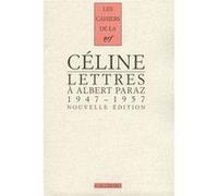 Lettres à Albert Paraz: (1947-1957)