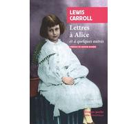 Lettres à Alice: et quelques autres