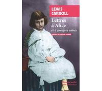 Lettres à Alice: et quelques autres