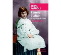Lettres à Alice Lewis Carroll (Auteur), Maxime Rovere (Préface), Maxime Rovere (Traduction)