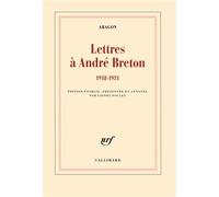 Lettres à André Breton (1918-1931) - Louis Aragon - Gallimard - broché - Essai