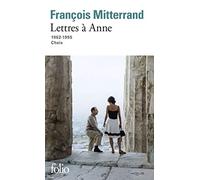 Lettres à Anne (1962-1995) – Gallimard