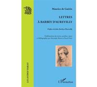 Lettres à Barbey d'Aurevilly Pascal Noir (Auteur), Alexandre Burin (Auteur)