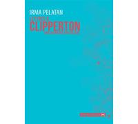 Lettres à Clipperton Une aventure épistolaire - Irma Pelatan - La Contre Allee - broché - Roman