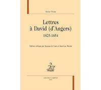 Lettres à David (d’Angers) 1825-1854