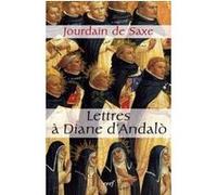 Lettres a diane d'andalo Jourdain De Saxe (Auteur)