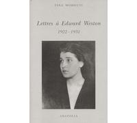Lettres à Edward Weston: 1922-1931