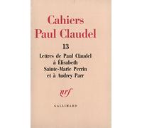 Lettres à Élisabeth Sainte-Marie Perrin et à Audrey Parr