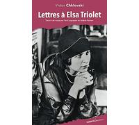 Lettres à Elsa Triolet