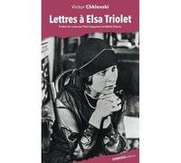 Lettres à Elsa Triolet - Victor Chklovski - Ginkgo Eds - broché - Essai