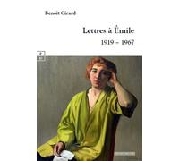Lettres À Emile - 1919 - 1967
